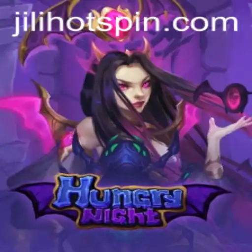 Immerse Yourself in the Thrilling World of HungryNight with the Intriguing Element of Jilihot