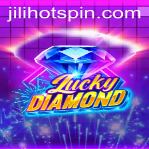 LuckyDiamond: An Exciting New Game Experience with Jilihot