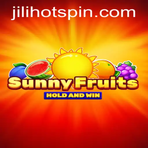 SunnyFruits: A Bright New Gaming Experience with a Dash of Jilihot